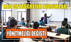 MEB Ortaöğretim Kurumları Yönetmeliği değişti