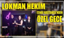 Lokman Hekim Esnaf Hastanesi’nden Özel Gece