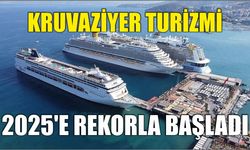 Kruvaziyer turizmi 2025'e rekorla başladı