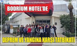 Bodrium Hotel'de Deprem ve Yangına Karşı Tatbikatı