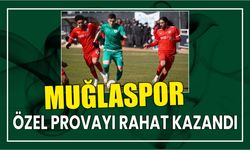 Muğlaspor özel provayı rahat kazandı