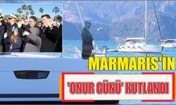 MARMARİS’İN ‘ONUR GÜNÜ’ KUTLANDI