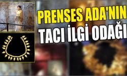 Prenses Ada’nın Tacı İlgi Odağı