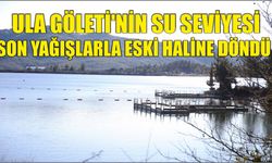 Ula Göleti'nin su seviyesi son yağışlarla eski haline döndü