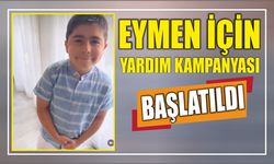 Eymen için yardım kampanyası başlatıldı