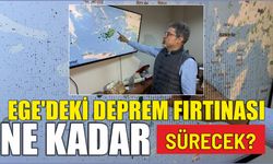 Ege'deki deprem fırtınası ne kadar sürecek?