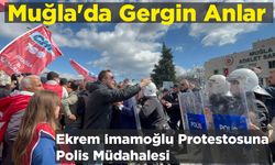 Muğla’da Gergin Anlar  Ekrem İmamoğlu Protestosuna Polis Müdahalesi