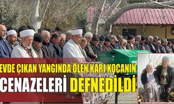 Evde çıkan yangında ölen karı kocanın cenazeleri defnedildi