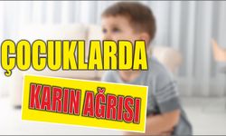 Çocuklarda Karın Ağrısı