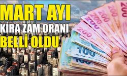 Mart ayı kira zam oranı belli oldu