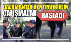 Dalaman’da Kentpark İçin Çalışmalar Başladı