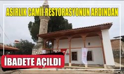 Asırlık Camii Restorasyonun Ardından İbadete Açıldı