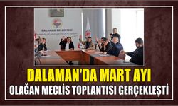 Dalaman’da Mart Ayı Olağan Meclis Toplantısı Gerçekleşti