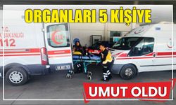 Organları 5 Kişiye Umut Oldu