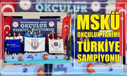 MSKÜ Okçuluk Takımı Türkiye Şampiyonu