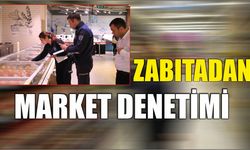 ZABITADAN MARKET DENETİMİ