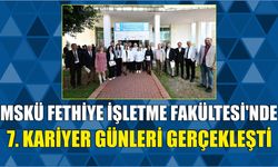 MSKÜ Fethiye İşletme Fakültesi'nde 7. Kariyer Günleri Gerçekleşti