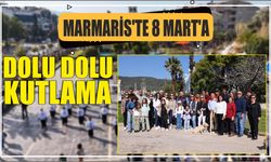 MARMARİS’TE 8 MART’A DOLU DOLU KUTLAMA