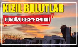 Kızıl bulutlar gündüzü geceye çevirdi