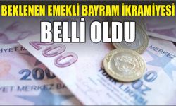 Beklenen emekli bayram ikramiyesi belli oldu