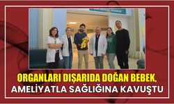 Organları dışarıda doğan bebek, ameliyatla sağlığına kavuştu