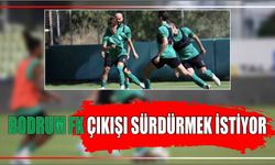 BODRUM FK ÇIKIŞI SÜRDÜRMEK İSTİYOR