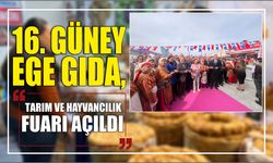 16. Güney Ege Gıda, Tarım ve Hayvancılık Fuarı açıldı