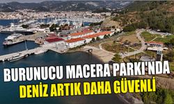 Burunucu Macera Parkı'nda deniz artık daha güvenli