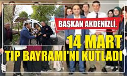 Başkan Akdenizli, 14 Mart Tıp Bayramı'nı Kutladı