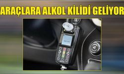 Araçlara alkol kilidi geliyor