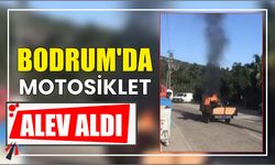 Bodrum’da Motosiklet Alev Aldı