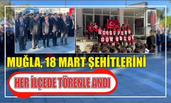 Muğla, 18 Mart Şehitlerini Her İlçede Törenle Andı