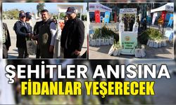 Şehitler Anısına Fidanlar Yeşerecek