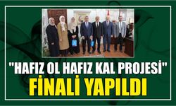 "Hafız Ol Hafız Kal Projesi" finali yapıldı