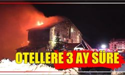 Otellere 3 Ay Süre