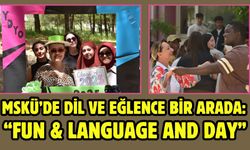 MSKÜ’de Dil ve Eğlence Bir Arada: “Fun & Language And Day”