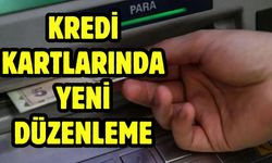 Kredi Kartlarında Yeni Düzenleme