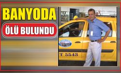 Banyoda Ölü Bulundu