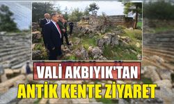 Vali Akbıyık'tan antik kente ziyaret