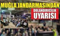 Muğla Jandarmasından Dolandırıcılık Uyarısı