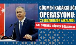 Göçmen Kaçakçılığı Operasyonu: 21 Organizatör Yakalandı, 547 Düzensiz Göçmen Gözaltında