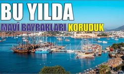 Bu Yılda Mavi Bayrakları Koruduk