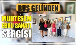 RUS GELİNDEN MUHTEŞEM EBRU SANATI SERGİSİ