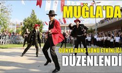 Muğla'da Dünya Dans Günü etkinliği düzenlendi