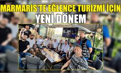 Marmaris’te Eğlence Turizmi İçin Yeni Dönem