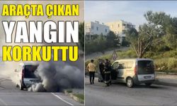Araçta Çıkan Yangın Korkuttu