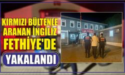 Kırmızı Bültenle Aranan İngiliz Fethiye’de Yakalandı