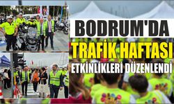 BODRUM’DA TRAFİK HAFTASI ETKİNLİKLERİ DÜZENLENDİ