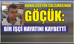 Kanalizasyon Çalışmasında Göçük: Bir İşçi Hayatını Kaybetti