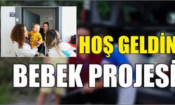 Hoş Geldin Bebek Projesi